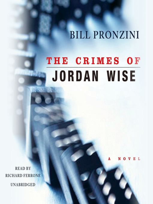 Title details for The Crimes of Jordan Wise by Bill Pronzini - Wait list